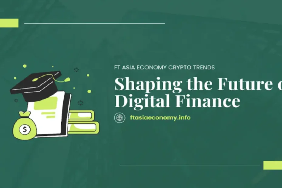 ftasiaeconomy crypto trends
